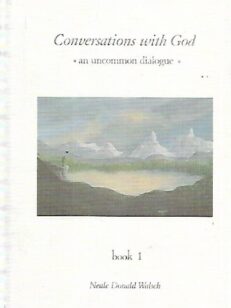 Conversations with God - An uncommon dialogue : Book 1