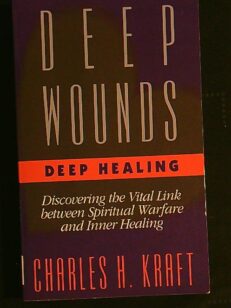 Deep wounds - Deep healing