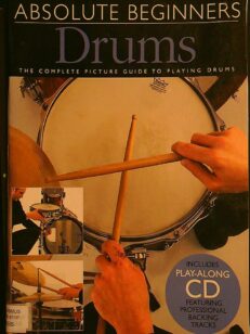 Drums - the complete picture guide - Absolute beginners