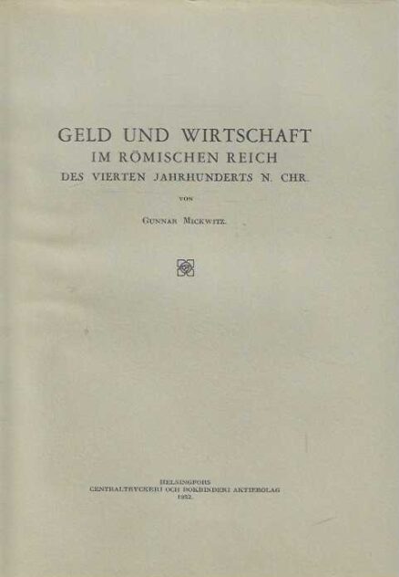 Geld und Wirtschaft im Römischen Reich des vierten jahrhunderts n. chr.