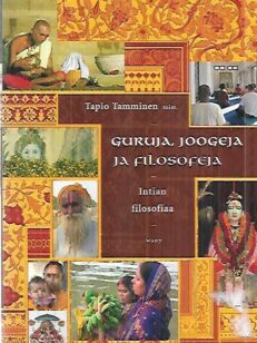 Guruja, joogeja ja filosofeja - Intian filosofiaa