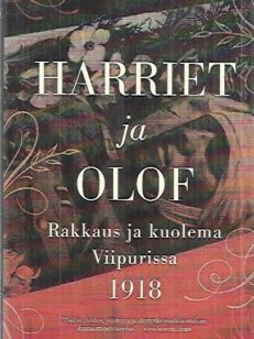 Harriet ja Olof - Rakkaus ja kuolema Viipurissa