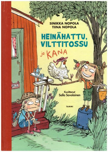 Heinähattu, Vilttitossu ja kana