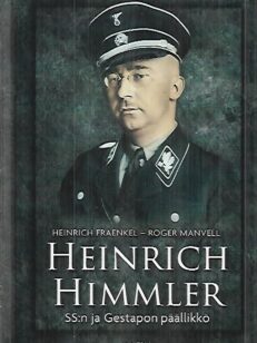 Heinrich Himmler - SS:n ja Gestapon päällikkö