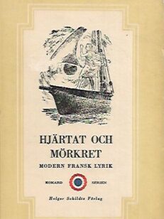 Hjärtat och mörkret - Modern fransk lyrik