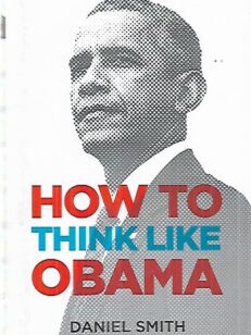 How to think like Obama