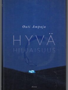 Hyvä hiljaisuus