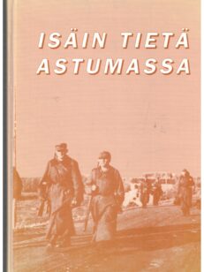 Isäin tietä astumassa - Oulaisten veteraanimatrikkeli 1918, 1939-1945