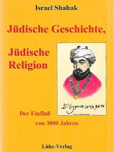 Jüdische Geschichte, Jüdische Religion - Der Einfluss von 3000 Jahren