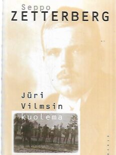 Jüri Vilmsin kuolema - Viron varapääministerin teloitus Helsingissä 13.4.1918