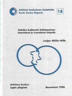 Kahden kulttuurin kohtaaminen - Saamelaiset ja suomalaiset Utsjoella