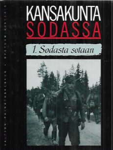 Kansakunta sodassa - osa 1: Sodasta sotaan