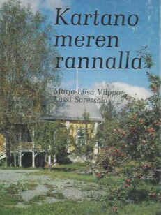 Kartano meren rannalla Elämää ja historiaa Ala-Lemussa