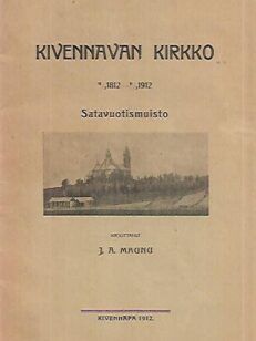 Kivennavan kirkko 1812-1912 - Satavuotismuisto