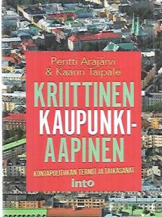 Kriittinen kaupunkiaapinen - Kuntapolitiikan termit ja taikasanat