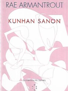 Kunhan sanon - Valitut runot