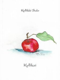 Kylliksi - Runokooste (1999-2008) muistojeni tiheikköön