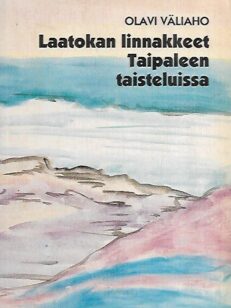 Laatokan linnakkeet Taipaleen taisteluissa