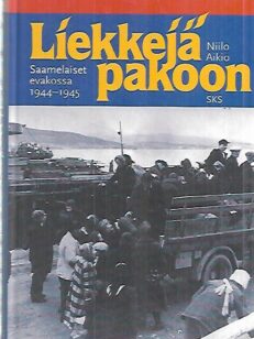 Liekkejä pakoon - Saamelaiset evakossa 1944-1945