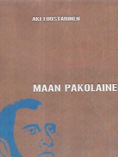 Maan pakolainen - Runoja ja proosaa