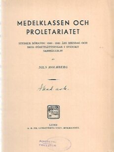 Medelklasen och proletariet - Studier rörande 1840-1841 års riksdag och dess förutsättningar i svenskt samhällsliv