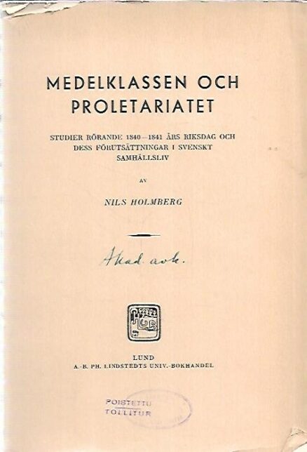 Medelklasen och proletariet - Studier rörande 1840-1841 års riksdag och dess förutsättningar i svenskt samhällsliv