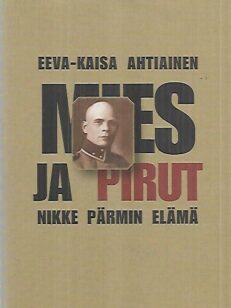 Mies ja pirut - Nikke Pärmin elämä