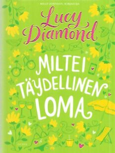 Miltei täydellinen loma