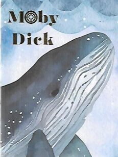 Moby Dick or The Whale