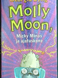 Molly Moon - Micky Minus ja ajatuskone