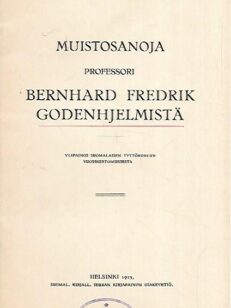 Muistosanoja professori Bernhard Fredrik Godenhjelmistä