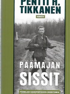 Päämajan sissit - Päämajan kaukopartioiden suorittamia erikoistehtäviä vihollisen selustassa