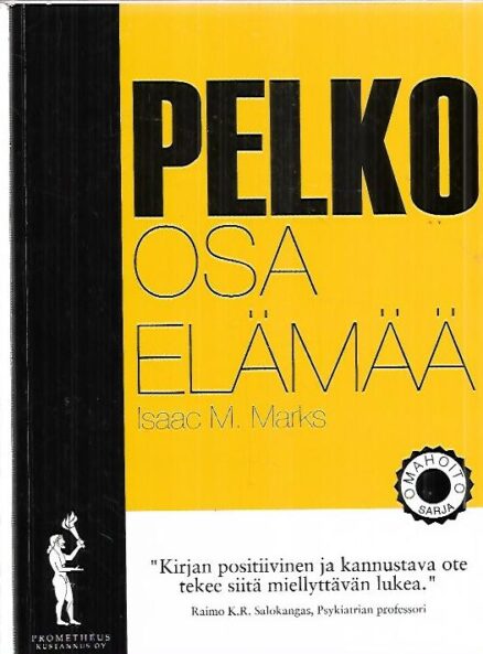 Pelko - Osa elämää