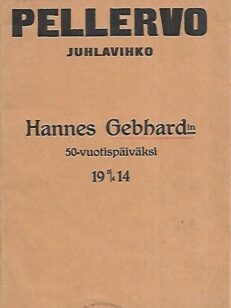 Pellervo juhlavihko - Hannes Gebhardin 50-vuotispäiväksi 1914