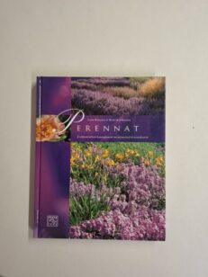 Perennat - kotipuutarhan kauneimmat koristekasvit