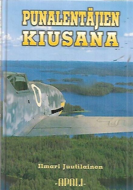 Punalentäjien kiusana