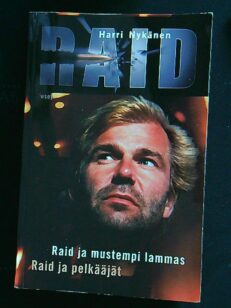 Raid ja mustempi lammas - Raid ja pelkääjät