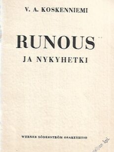 Runous ja nykyhetki : Puhe, pidetty Turun yliopiston lukuvuoden avajaisissa 8.IX.1931