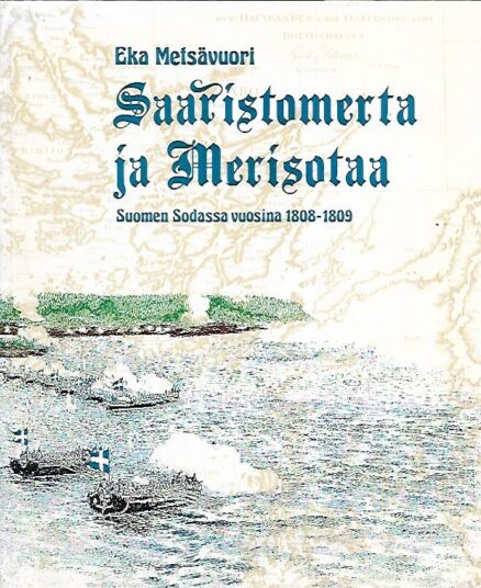 Saaristomerta ja merisotaa Suomen sodassa vuosina 1808-1809