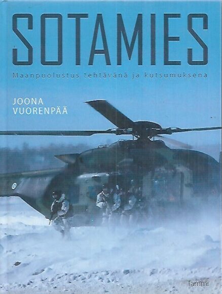 Sotamies - Maanpuolustus tehtävänä ja kutsumuksena