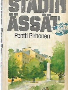 Stadin Ässät - Dokumenttiromaani Ässä-Rykmentistä talvi- ja jatkosodassa