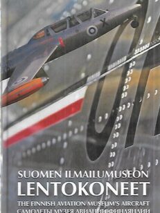 Suomen Ilmailumuseon lentokoneet - The Finnish Aviation Museum's Aircraft