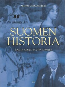 Suomen historia - Maa ja kansa kautta aikojen