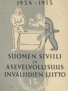 Suomen siviili- ja asevelvollisuusinvaliidien liitto 1938-1953