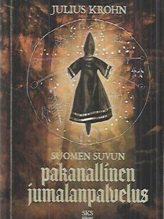 Suomen suvun pakanallinen jumalanpalvelus - Neljä lukua Suomen suvun pakanallista jumaluusoppia