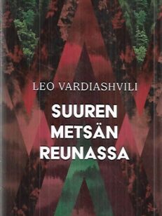 Suuren metsän reunassa