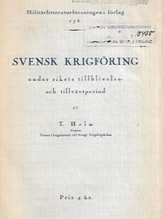 Svensk krigföring under rikets tillblivelse- och tillväxtperiod