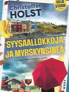 Syysaallokkoja ja myrskynsineä (Cilla Storm -sarja)