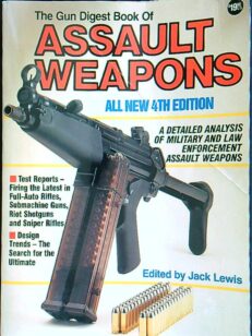 The gun digest book of assault weapons - all new 4th edition