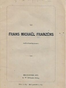 Till Frans Michaël Franzéns sekularminne